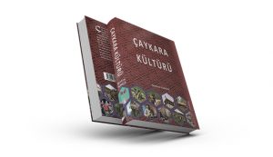KÜLTÜR ÇAYKARA KÜLTÜRÜ KİTABI ÇIKTI